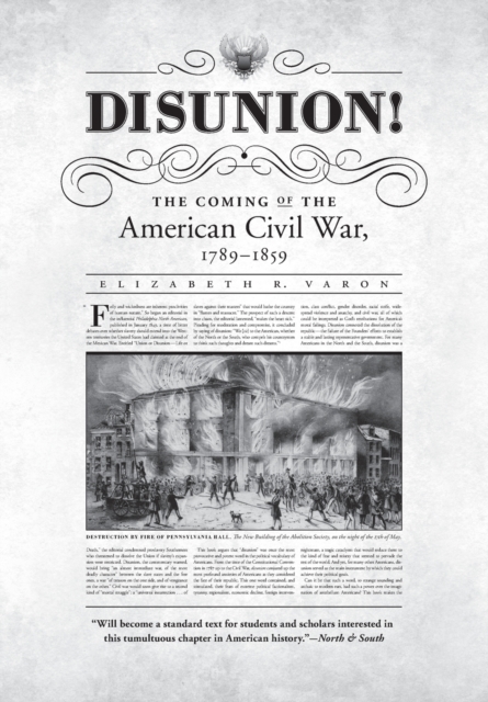 Disunion! : The Coming of the American Civil War, 1789-1859, Paperback / softback Book