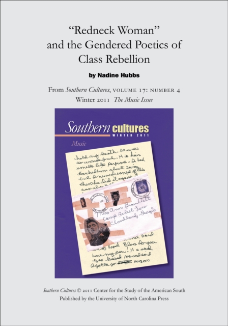 "Redneck Woman" and the Gendered Poetics of Class Rebellion : An article from Southern Cultures 17:4, The Music Issue, EPUB eBook