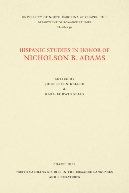 Hispanic Studies in Honor of Nicholson B. Adams, Paperback / softback Book