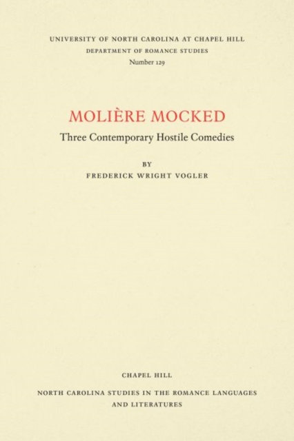 MoliA©re Mocked : Three Contemporary Hostile Comedies, Paperback / softback Book