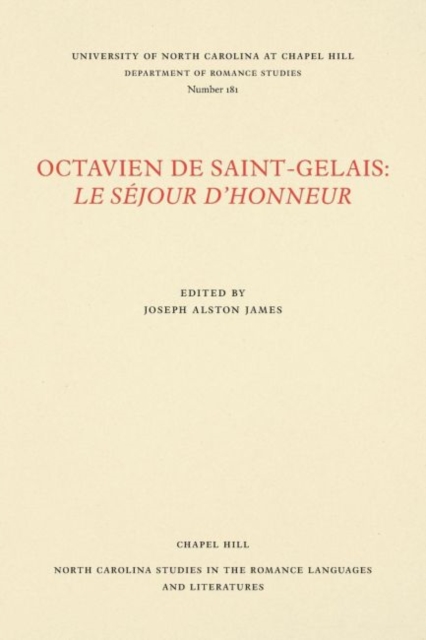 Octavien de Saint-Gelais : Le Sejour d'Honneur, Paperback / softback Book