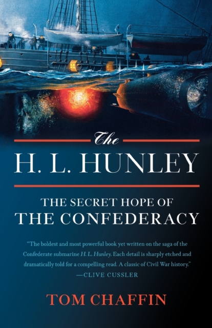 H. L. Hunley : The Secret Hope of the Confederary, Paperback / softback Book