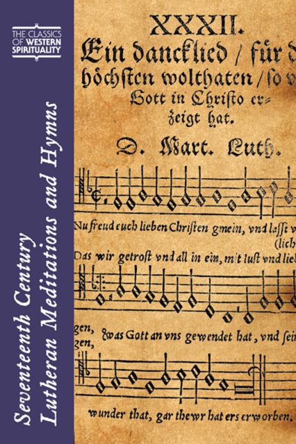 Seventeenth-Century Lutheran Meditations and Hymns, Hardback Book