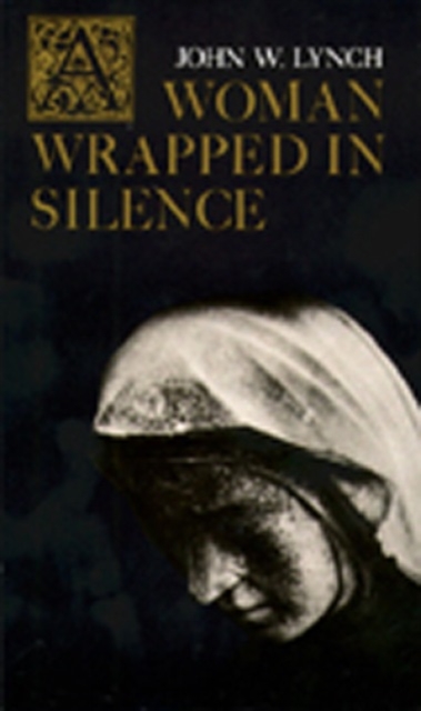 A Woman Wrapped in Silence, Paperback / softback Book