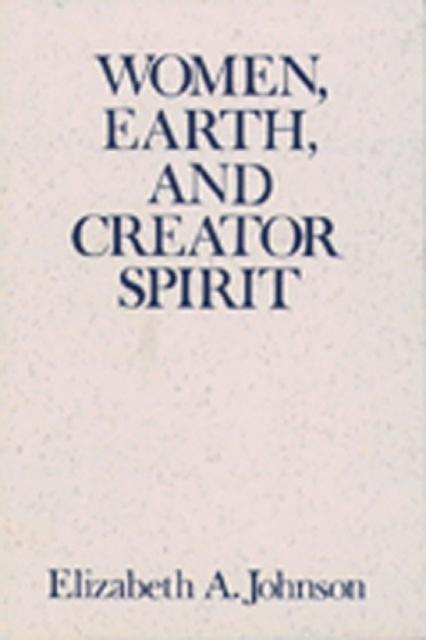 Women, Earth, and Creator Spirit, Paperback / softback Book