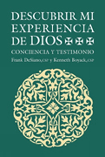 Descubrir Mi Experiencia de Dios (Discovering My Experience of God) : Conciencia y Testimonio, Paperback / softback Book