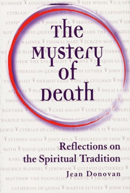 The Mystery of Death : Reflections on the Spiritual Tradition, Paperback / softback Book