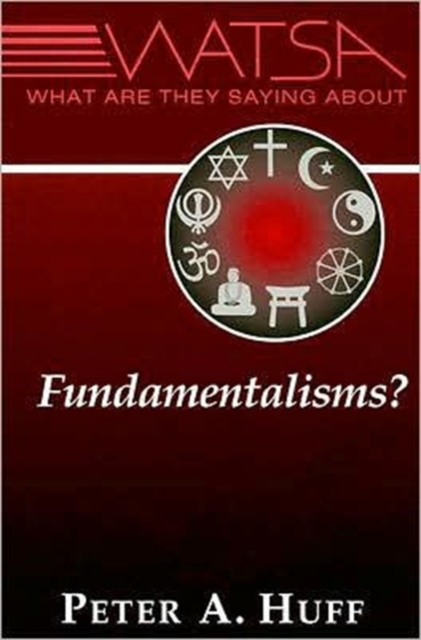 What are They Saying About Fundamentalisms?, Paperback / softback Book
