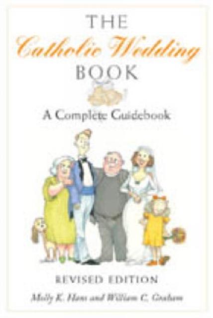 The Catholic Wedding Book : A Complete Guidebook, Paperback / softback Book