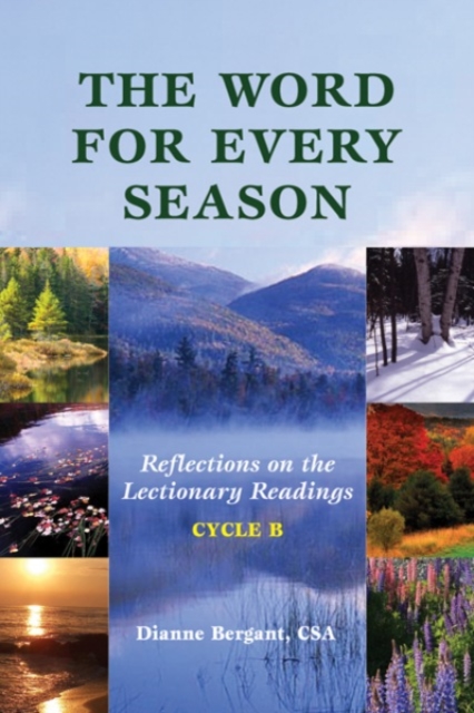 The Word for Every Season : Reflections on the Lectionary Readings (Cycle B), Paperback / softback Book