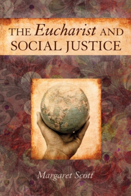 The Eucharist and Social Justice, Paperback / softback Book