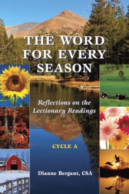 The Word for Every Season : Reflections on the Lectionary Readings (Cycle A), Paperback / softback Book