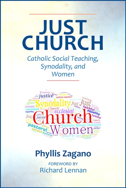 Just Church : Catholic Social Teaching, Synodality, and Women, Paperback / softback Book