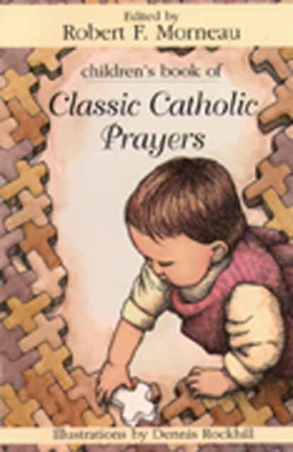Children's Book of Classic Catholic Prayers, Paperback / softback Book