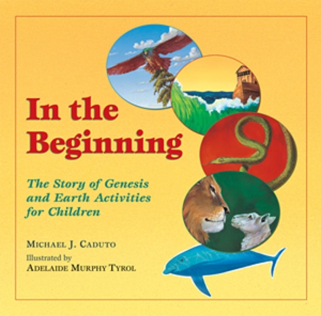In the Beginning : The Story of Genesis and Earth Activities for Children, Hardback Book