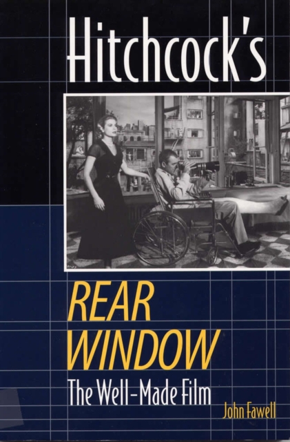 Hitchcock's "Rear Window : The Well-Made Film, Paperback / softback Book