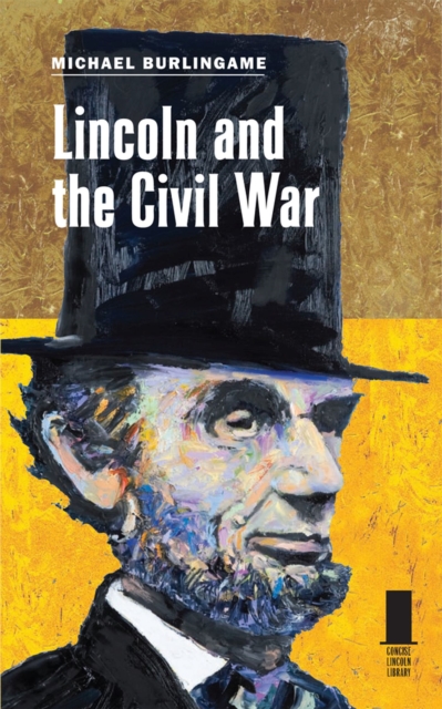 Lincoln and the Civil War, Hardback Book