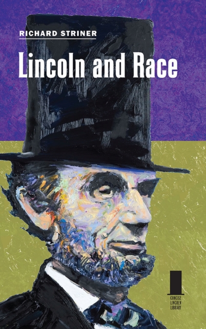 Lincoln and Race, Hardback Book