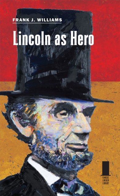 Lincoln as Hero, Hardback Book