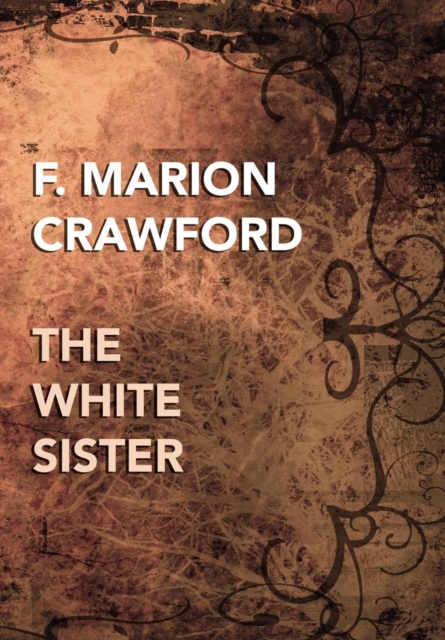 The White Sister, Hardback Book
