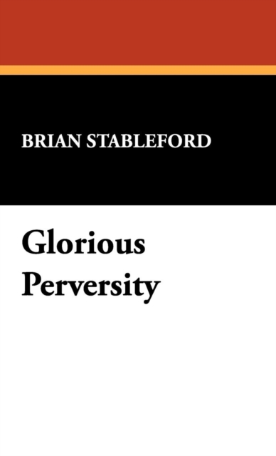 Glorious Perversity, Hardback Book