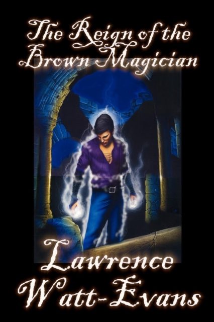 The Reign of the Brown Magician, Paperback / softback Book