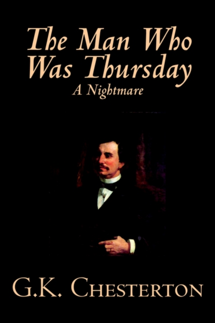 The Man Who Was Thursday, a Nightmare, Paperback / softback Book