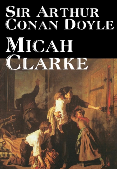 Micah Clarke, Hardback Book