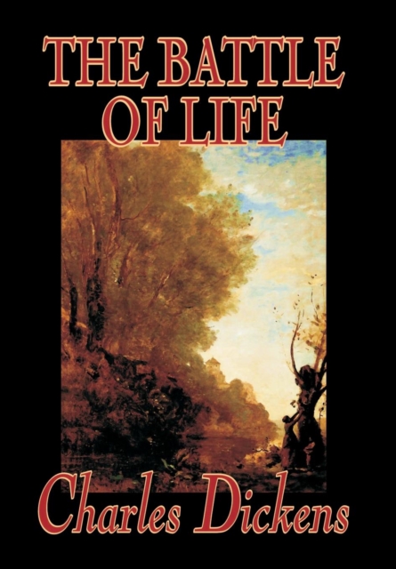 The Battle of Life, Hardback Book