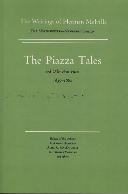 Piazza Tales and Other Prose Pieces, 1839--1860, Paperback / softback Book