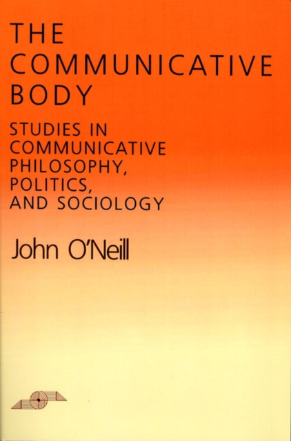 The Communicative Body, Paperback / softback Book