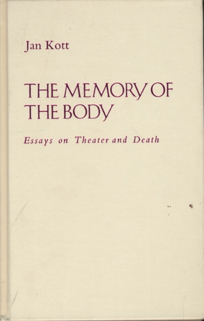 Memory of the Body : Essays on Theater and Death, Hardback Book