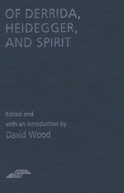 Of Derrida Heidegger & Spirit, Paperback / softback Book