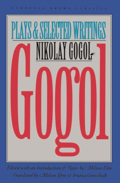 Gogol : Plays and Selected Writings, Paperback / softback Book