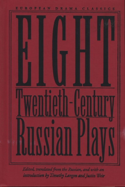 Eight Twentieth-Century Russian Plays, Hardback Book
