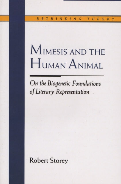 Mimesis and the Human Animal : On the Biogenetic Foundations of Literary Representation, Paperback / softback Book