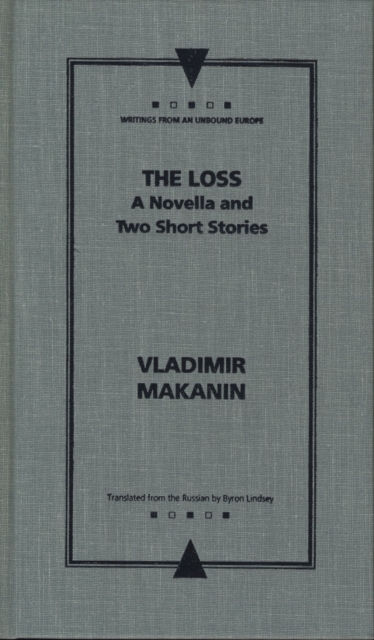 The Loss : A Novella and Two Short Stories, Hardback Book
