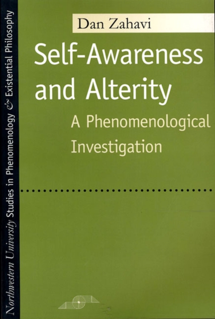 Self-awareness and Alterity : A Phenomenological Investigation, Paperback / softback Book