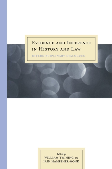 Evidence and Inference in History and Law : Interdisciplinary Dialogues, Paperback / softback Book