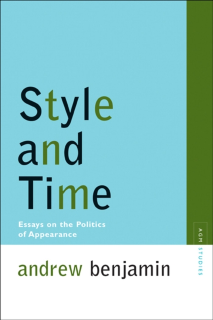 Style and Time : Essays on the Politics of Appearance, Paperback / softback Book