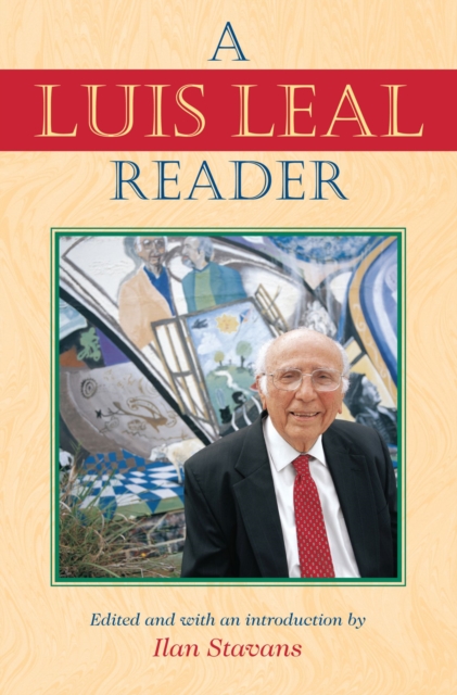 A Luis Leal Reader, Hardback Book