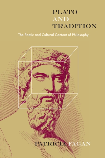 Plato and Tradition : The Poetic and Cultural Context of Philosophy, Paperback / softback Book