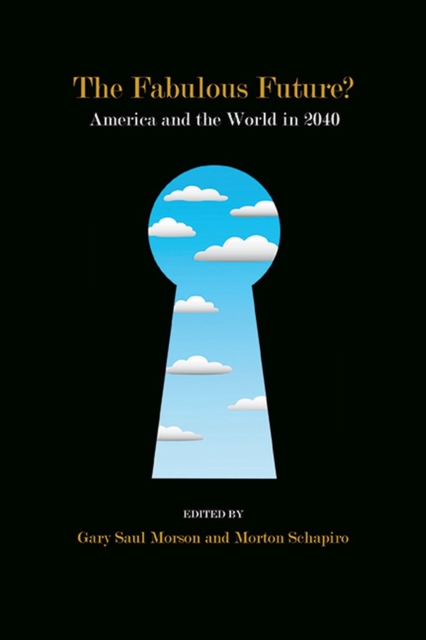 The Fabulous Future? : America and the World in 2040, Paperback / softback Book