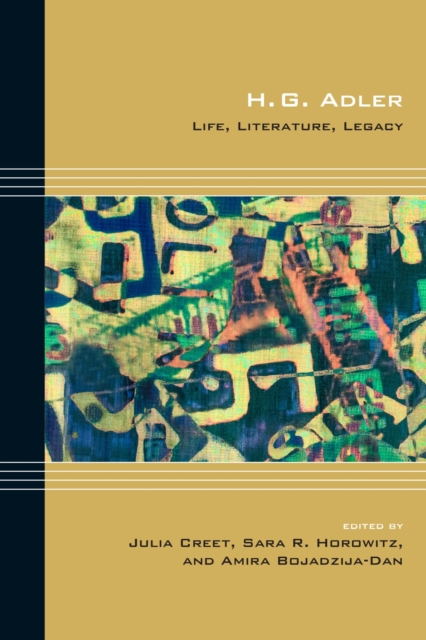 H. G. Adler : Life, Literature, Legacy, Hardback Book