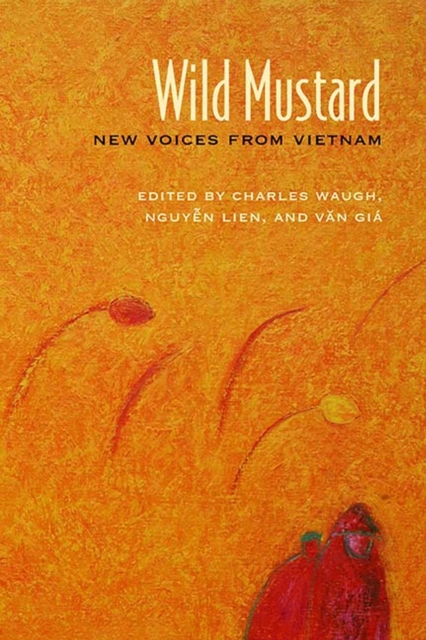 Wild Mustard : New Voices from Vietnam, Paperback / softback Book