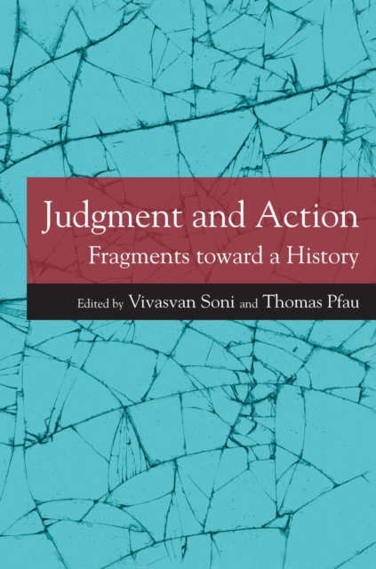 Judgment and Action : Fragments toward a History, Paperback / softback Book