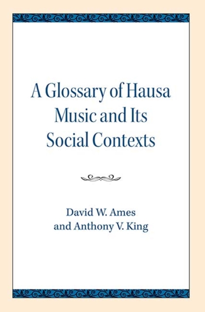 Glossary of Hausa Music and Its Social Contexts, Paperback / softback Book