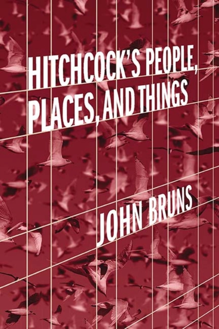 Hitchcock's People, Places, and Things, Hardback Book
