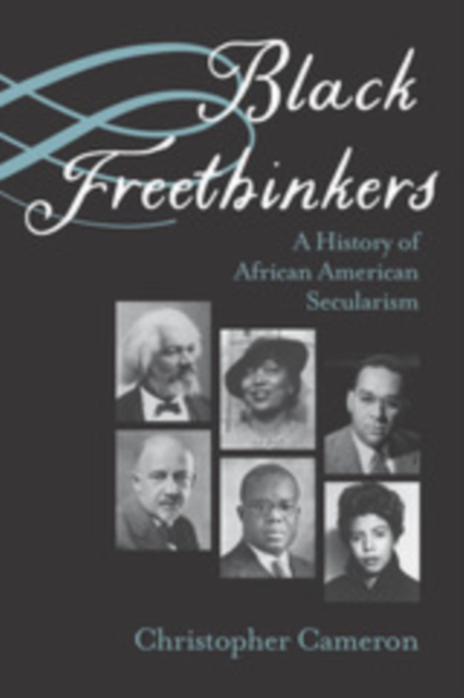 Black Freethinkers : A History of African American Secularism, EPUB eBook