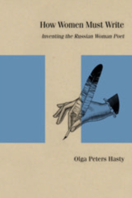 How Women Must Write : Inventing the Russian Woman Poet, PDF eBook